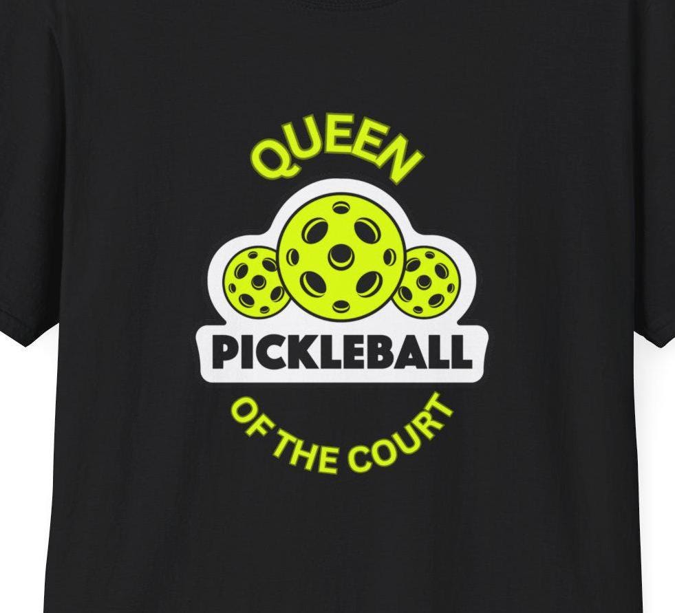 Pickleball Queen T-Shirt, Uni-sex Tee, Short sleeved shirt, leisure activities