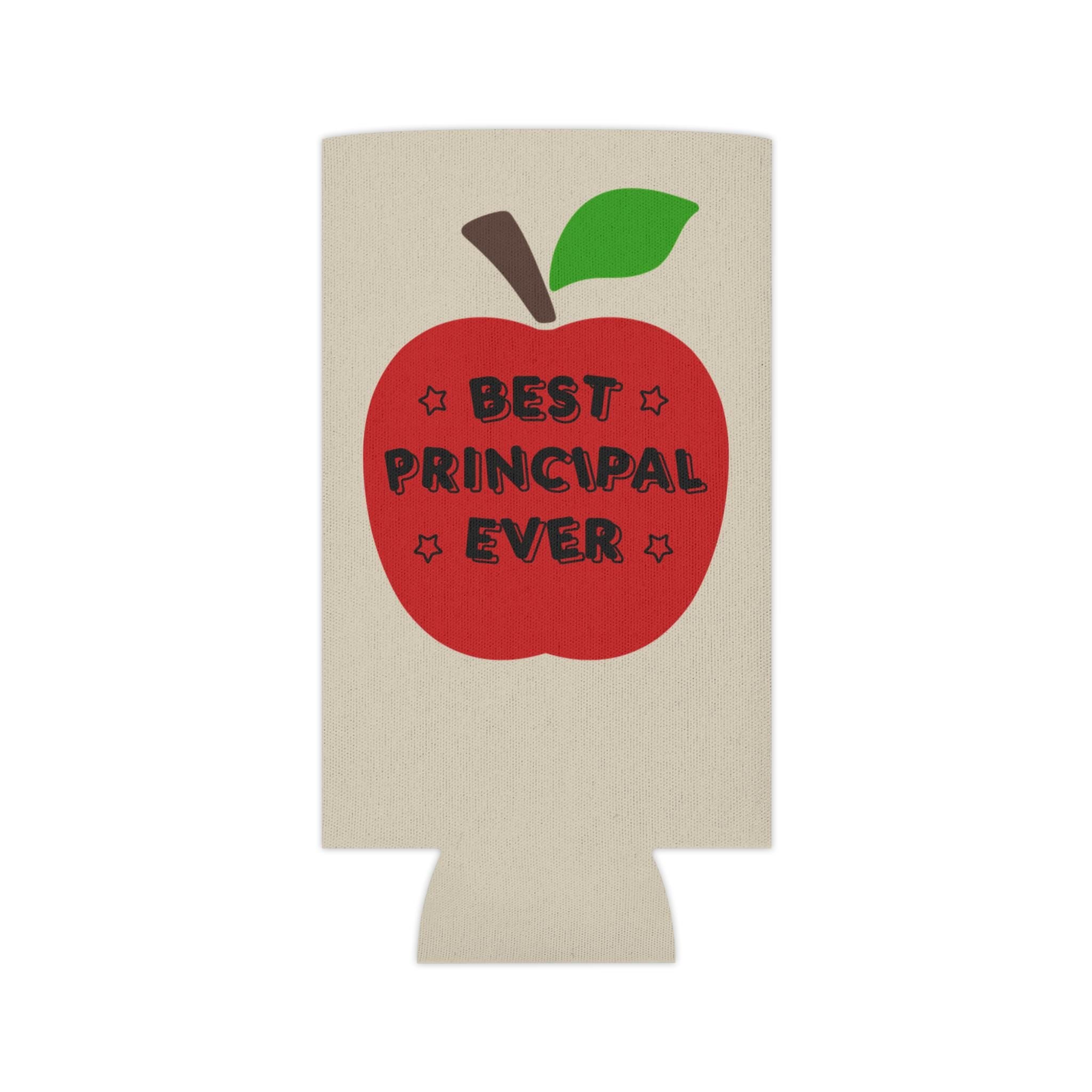 Best Principal Ever Can Cooler - Teacher Gift, School Party Supplies, Appreciation Gift, Fun Drink Holder, Unique Teacher's Day Gift