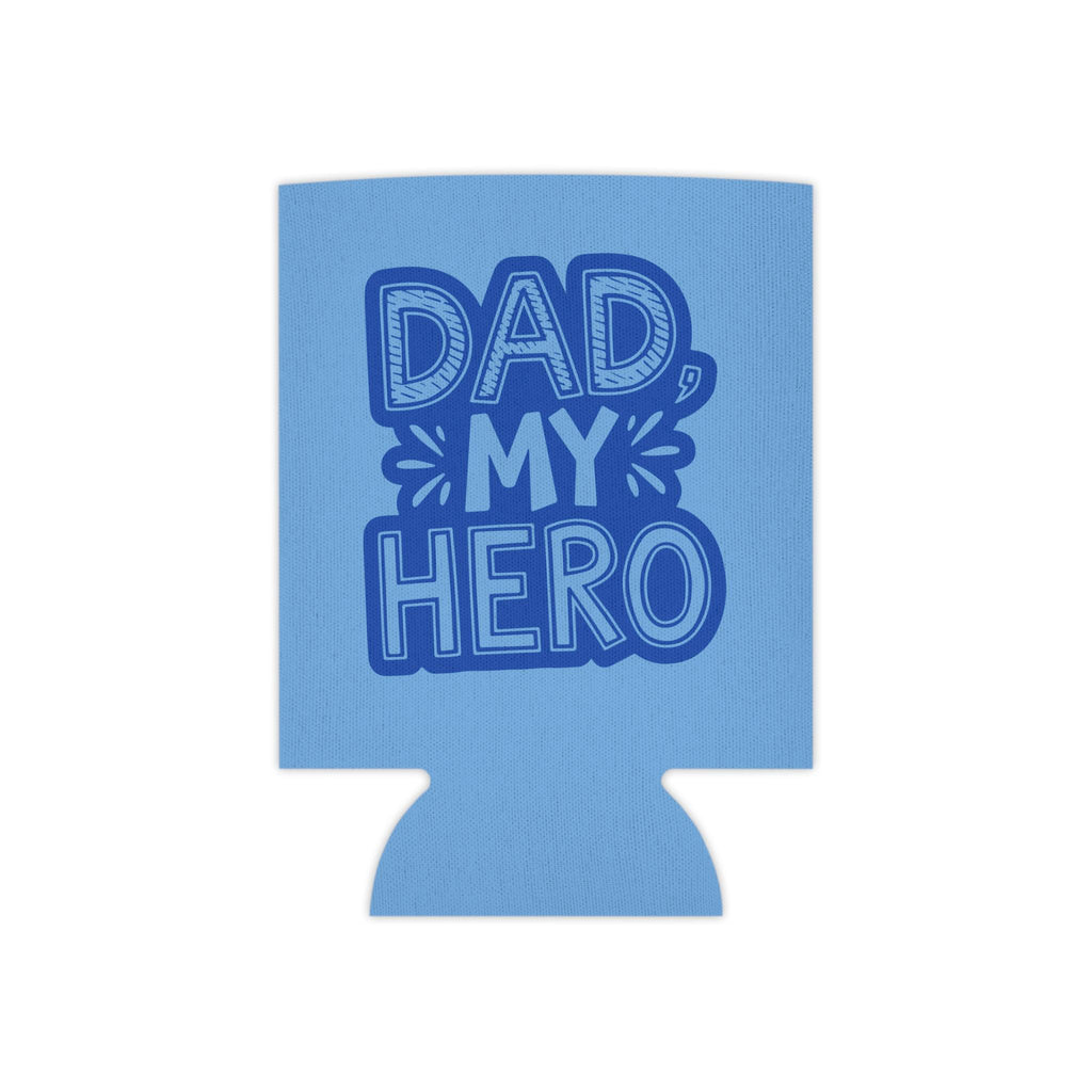Dad My Hero Can Cooler: Father's Day BBQ Drink Sleeve