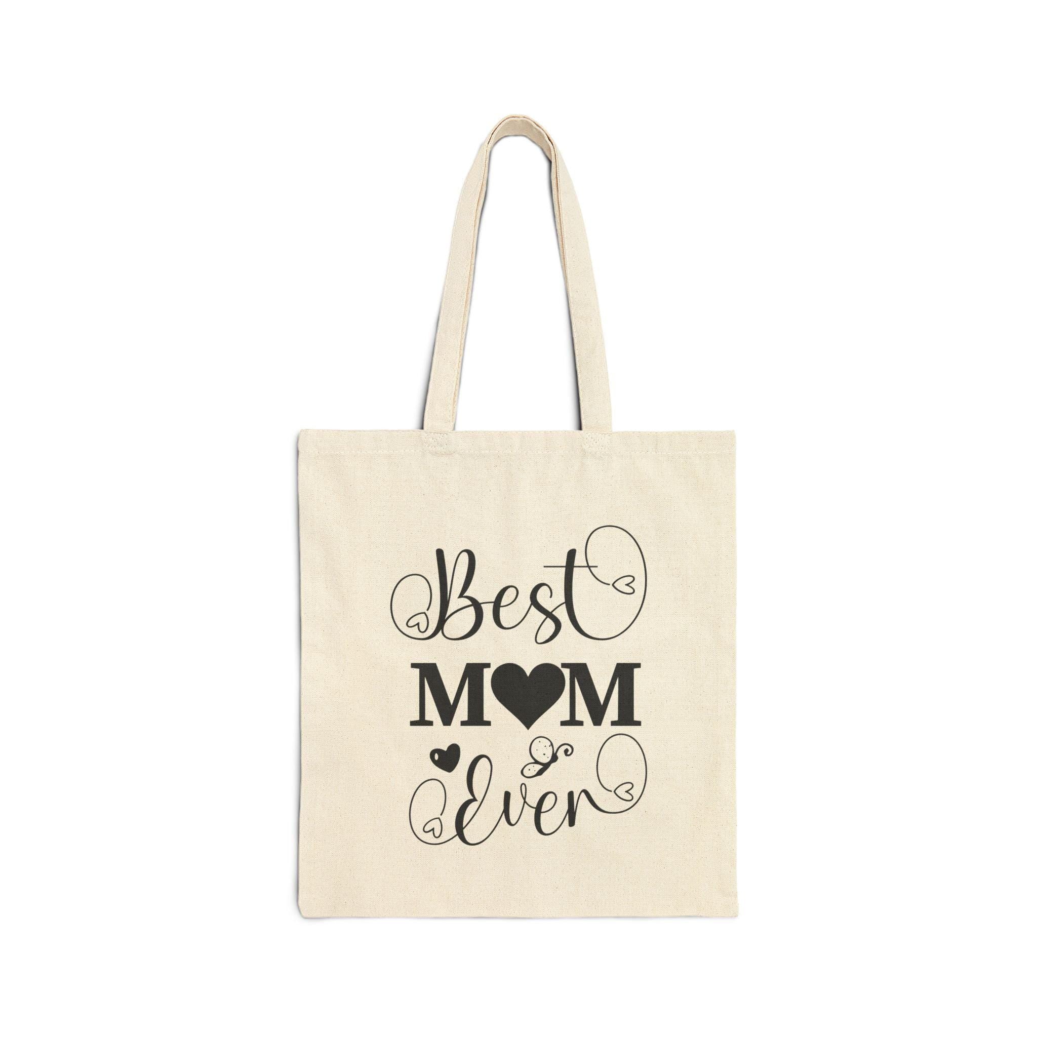 Best Mom Ever Cotton Canvas Tote Bag - Gift for Mother, Eco-Friendly Shopper, Grocery Bag, Personalized Mother's Day, Cute Tote