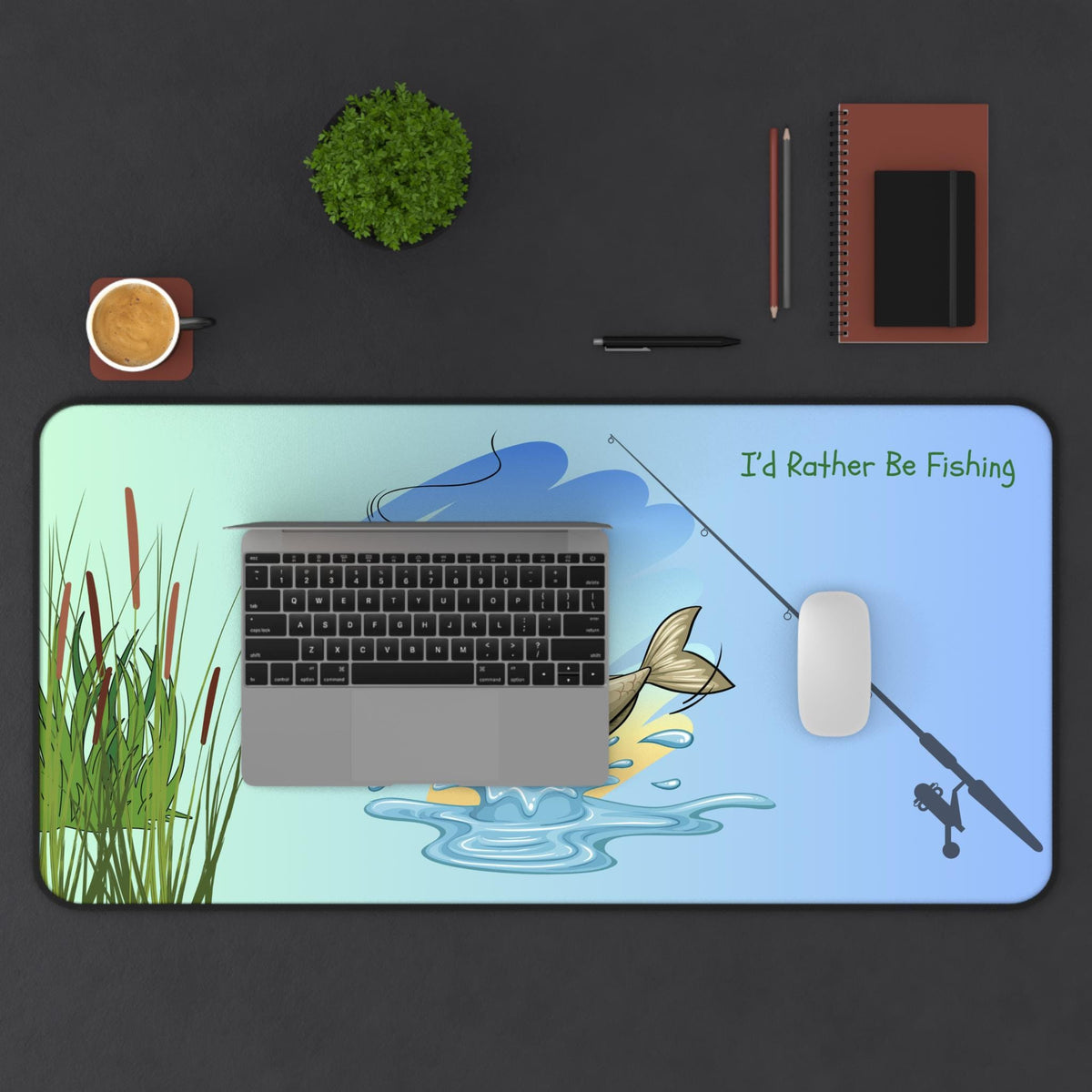 Fishing Desk Mat: Fun Quote, Waterproof Neoprene Mouse Pad