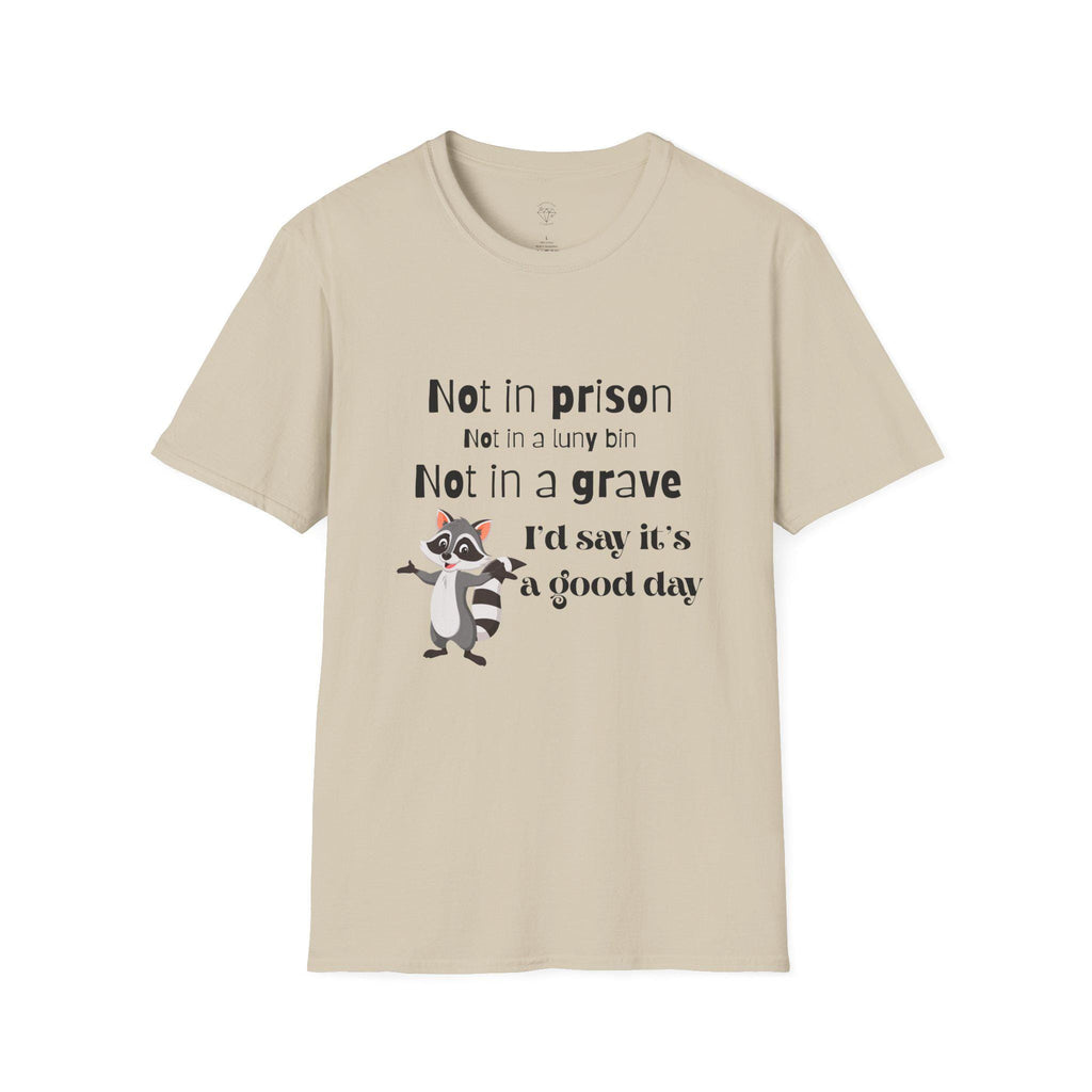 Funny Raccoon T-Shirt: It's a Good Day - Unisex Softstyle Tee