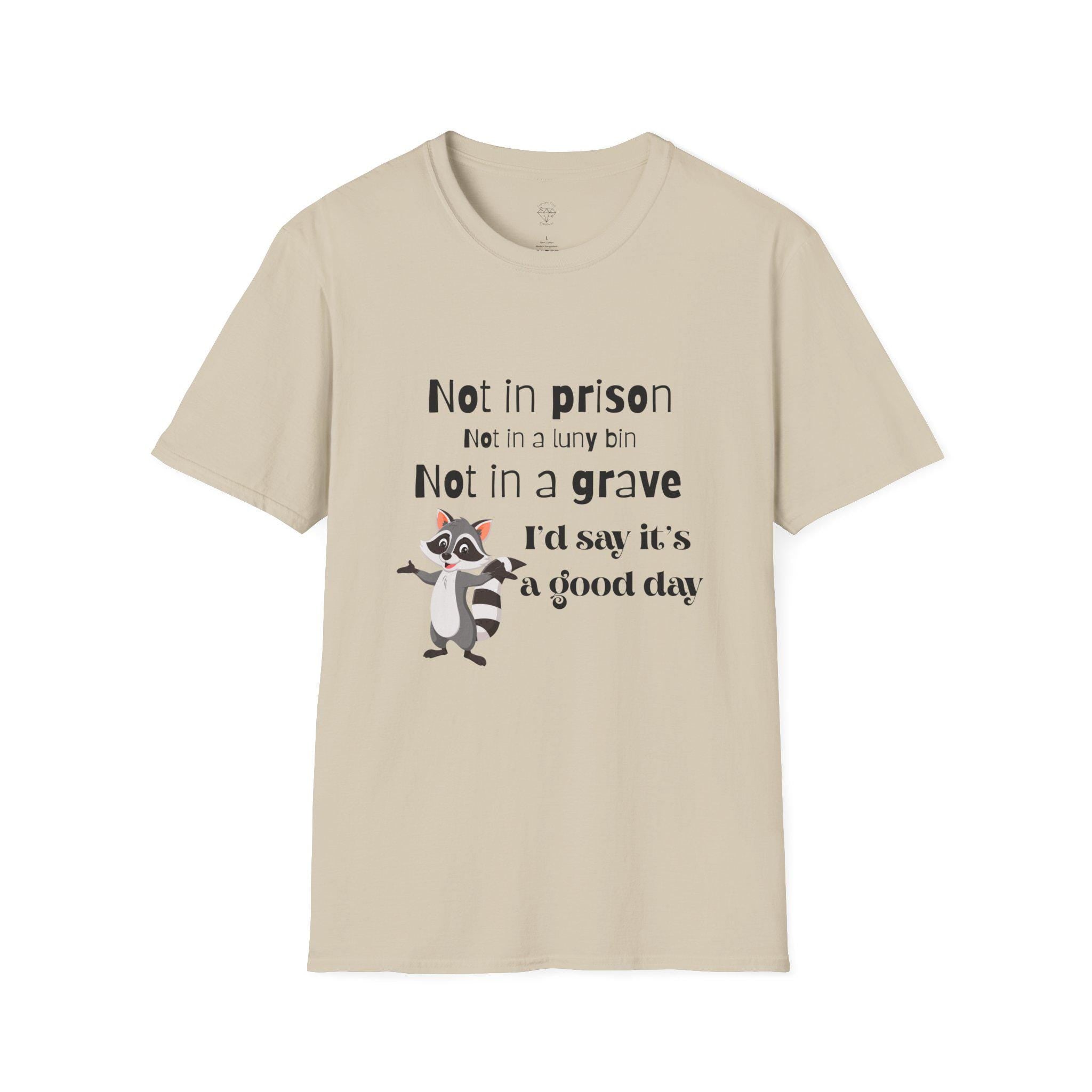 Funny Raccoon T-Shirt: It's a Good Day - Unisex Softstyle Tee