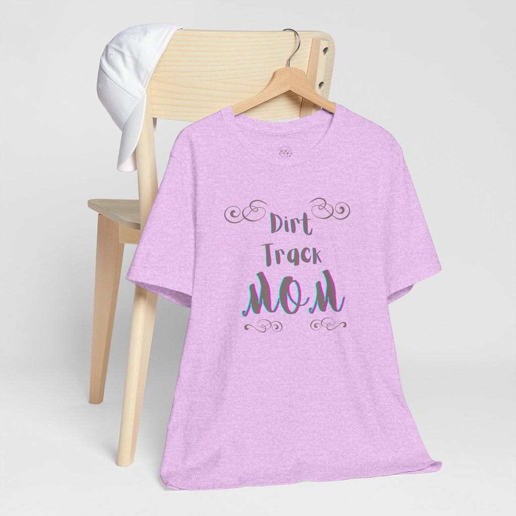 Dirt Track Mom T-Shirt: Race Day Tee for Racing Moms
